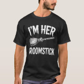 T-shirt Im Her Broomstick (Devant)