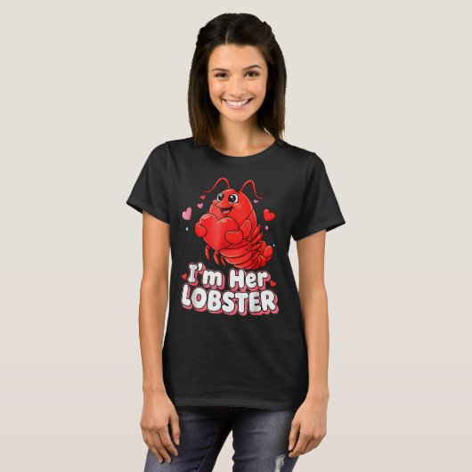 T-shirt I'm Her Lobster Matching Couple Valentine's Day Wo (Devant entier)