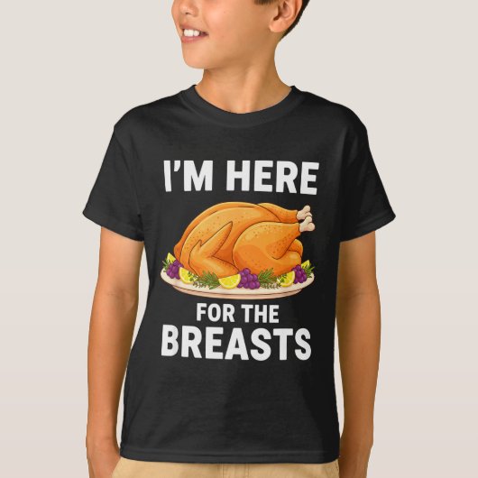 T-shirt I'm Here For The Breasts, Funny Thanksgiving Turke (Devant)