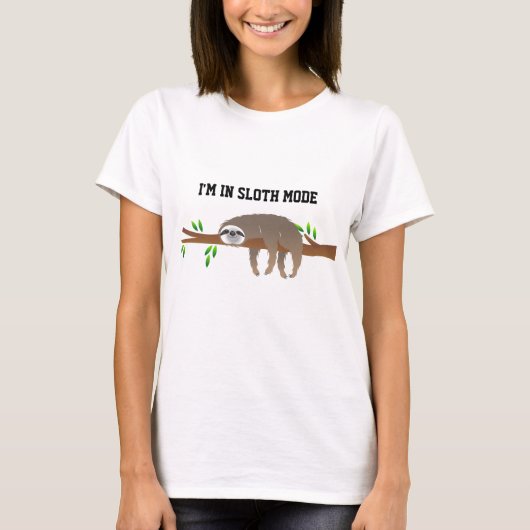 T-shirt "I'm in Sloth Mode", Sloth reposante sur la branch (Devant)