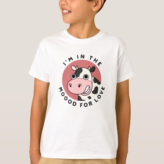T-shirt I'm in the Moood For Love Funny Cow Pun (Devant)