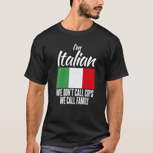 T-shirt Im Italien Nous N'Appelons Pas Cops Nous Appelons  (Devant)