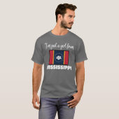 T-shirt Im just a girl from Mississippi State pride design (Devant entier)