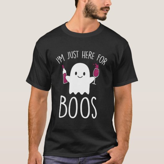 T-shirt I'M Just Here For Boos Halloween (Devant)