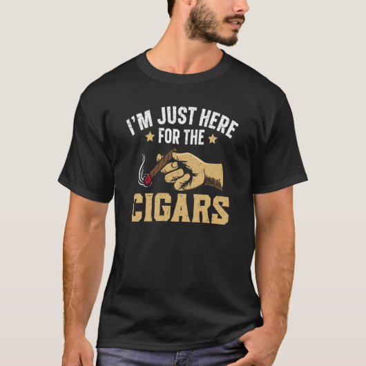 T-shirt I'm Just Here For The Cigars Tobacco Cigarette Smo (Devant)