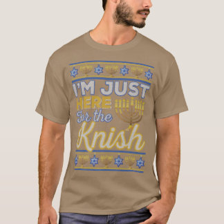 T-shirt I'm Just Here for the Knish Funny Hanukkah Food Je