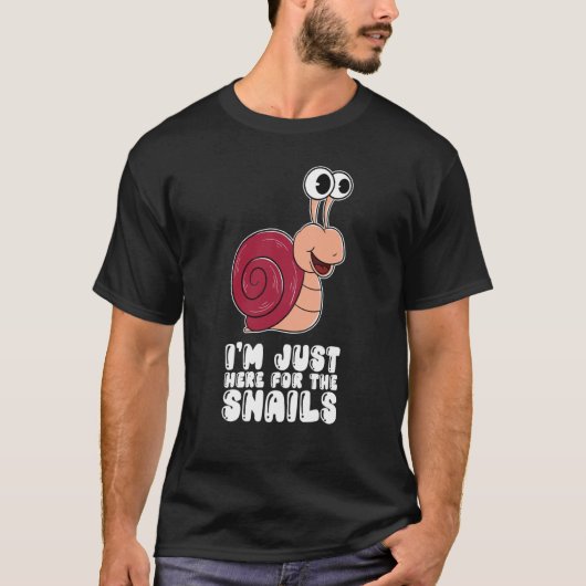 T-shirt I'm Just Here For The Snails (Devant)
