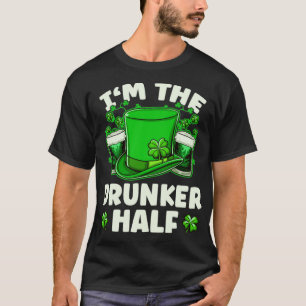 T-shirt Im La Moitié Bière Drunker Boire Jour de la Saint 
