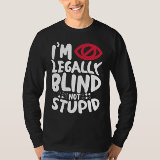 T-shirt I'm Legally Blind Visually Impaired Braille Alphab
