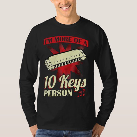 T-shirt I'm More Of A 10 Keys Person Harmonica Player (Devant)