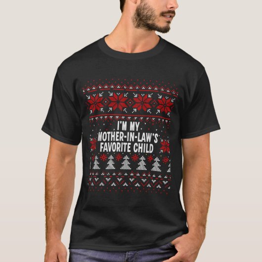 T-shirt I'm My Mother-in-law's Favorite Child Funny Christ (Devant)