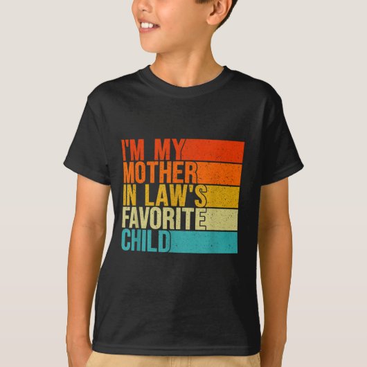 T-shirt Im My Mother In Laws Favorite Child Funny Parent (Devant)