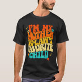 T-shirt I'm My Mother In Laws Favorite Child Groovy Funny (Devant)