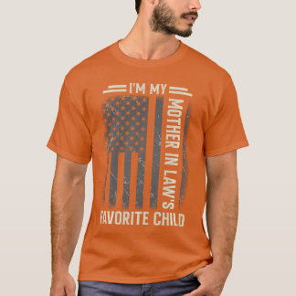 T-shirt Im MyMotherIn Laws Favorite Child USA Flag Mothers