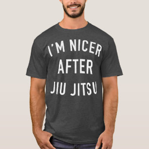 T-shirt Im Nicer Après Jiu Jitsu Brésil Jiu Jitsu