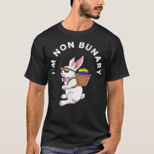 T-shirt I'm Non Bunary LBGT Bunny Easter Costumed