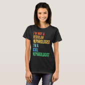 T-shirt I'm Not A Regular Nephrologist I'm A Cool Nephrolo (Devant entier)