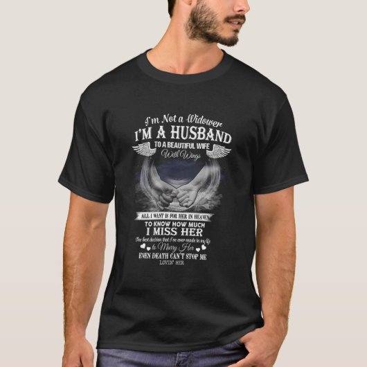 T-shirt I'M Not A Widower I'M A Husband To A Beautiful Win (Devant)