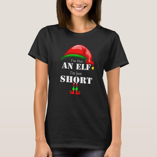 T-shirt I'm Not An Elf I'm Just Short Matching Family Grou (Devant)