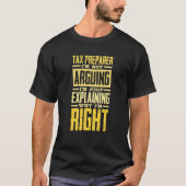 T-shirt I'm Not Arguing Just Explaining Why I'm Right Tax  (Devant)