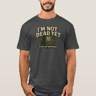 T-shirt I'm Not Dead Yet – Vintage Tech Emblem Tee