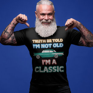 T-shirt "I'm Not Old, I'm a Classic" 1957 Chevy Vintage