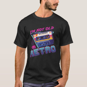 T-shirt I'm Not Old I'm Retro Classic 80'S Cassette musica