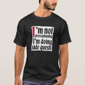 T-shirt I'm not procrastinating I'm doing side quests (Devant)