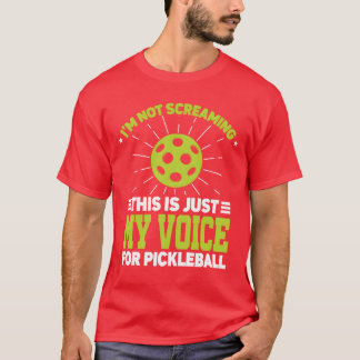 T-shirt Im Not Screaming Coaching Sports Coach Pickleball 