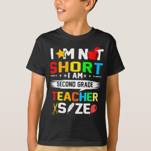 T-shirt im not short im deuxième classe taille de l'enseig