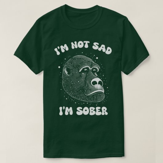 T-SHIRT IM NOT TRD IM SOBER (Design devant)