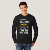 T-shirt I'm Not Yelling This Is Just My Cheer Mom Voice (Devant entier)