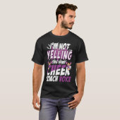 T-shirt I'm Not Yelling This Is My Cheer Coach Voice Cheer (Devant entier)