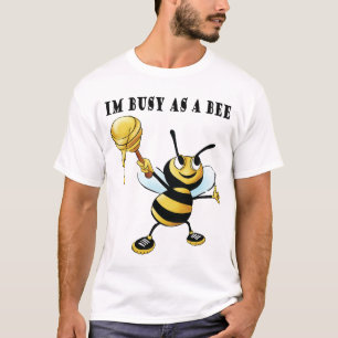 T-shirt Im occupé comme abeille