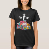 T-shirt I'm Ok Funny Reading Book Lover Gift (Devant)