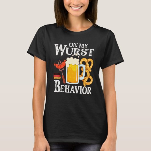 T-shirt I'm On My Wurst Behavior And I Don't Give A Schnit (Devant)
