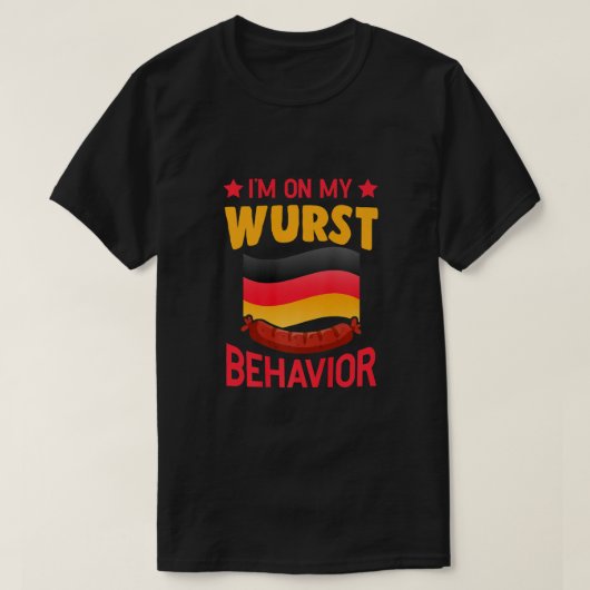 T-shirt I'm On My Wurst Behavior German Oktoberfest Bratwu (Design devant)