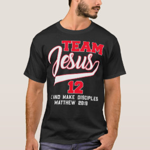 T-shirt Im On Team Jesus Christian Go et faire des discipl