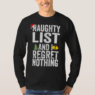 T-shirt I'm On The Naughty List And I Regret Nothing Chris