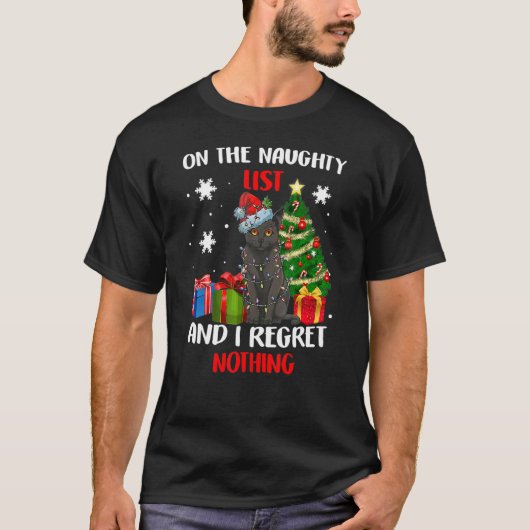 T-shirt I'm on the Naughty List and I Regret Nothing Chris (Devant)