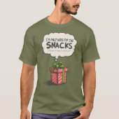 T-shirt I'm Only Here For The Snacks, Grinch Mode Xmas (Devant)