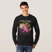 T-shirt I'm Only Talking To My Axolotl Today Salamander An (Devant entier)