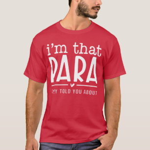 T-shirt Im Que para Ils Vous Ont Dit À Propos Paraprofessi