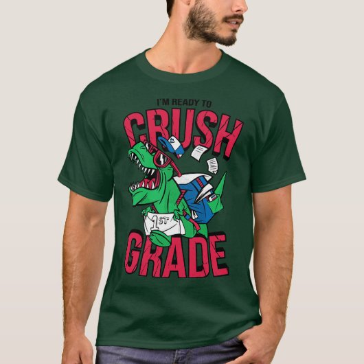 T-shirt Im Ready to Crush 1st Grade Funny Back to School T (Devant)