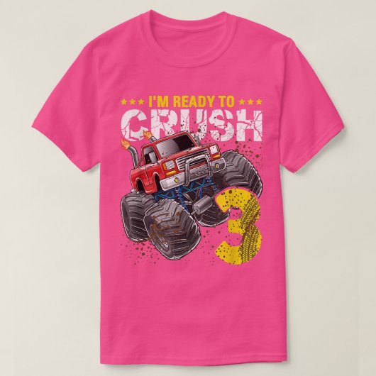 T-shirt I'm Ready To Crush 3 Monster Truck 3rd Birthday Gi (Design devant)