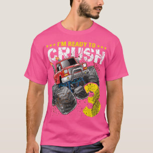 T-shirt I'm Ready To Crush 3 Monster Truck 3rd Birthday Gi