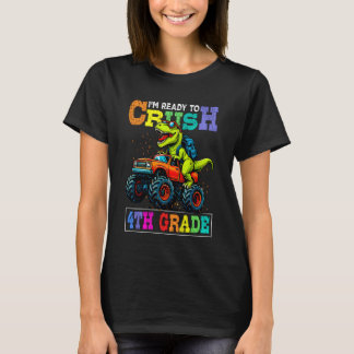 T-shirt I'm Ready to Crush 4th Grade Back to School Dinosa
