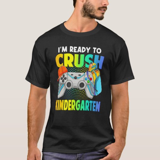 T-shirt I'm Ready To Crush Kindergarten Back To School Vid (Devant)
