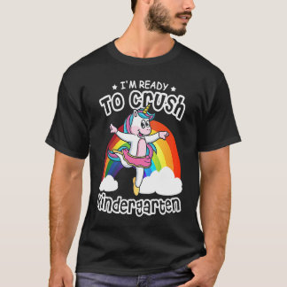 T-shirt I'm Ready To Crush Kindergarten Unicorn Ballerina 