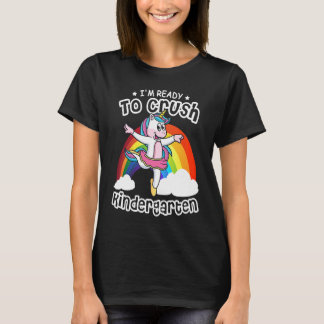 T-shirt I'm Ready To Crush Kindergarten Unicorn Ballerina 